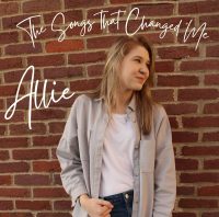 The Songs that Changed Me - Allie Heard